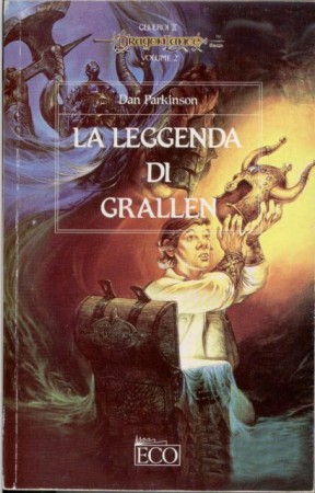 LA LEGGENDA DI GRALLEN - GLI EROI II di Dragonlance